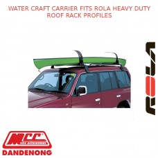 WATER CRAFT CARRIER FITS ROLA HEAVY DUTY ROOF RACK PROFILES